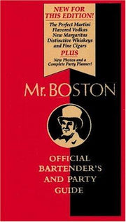 Mr. Boston's Official Bartender's and Party Guide