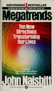 Megatrends: Ten New Directions Transforming Our Lives