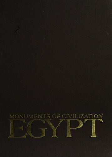 Monuments of Civilization. Egypt