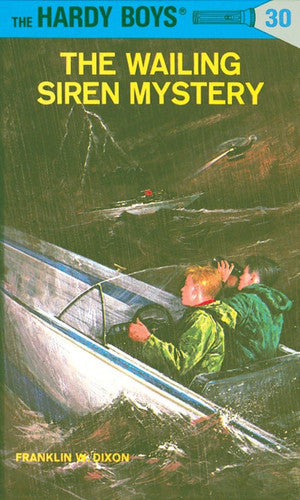 Hardy Boys 30: the Wailing Siren Mystery (The Hardy Boys)