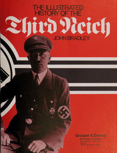 The Illustrated History of the Third Reich