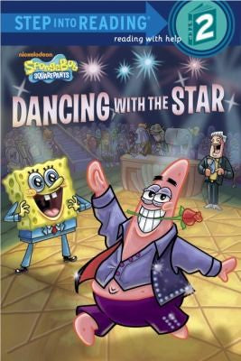 Dancing With the Star (Spongebob Squarepants. Step into Reading)