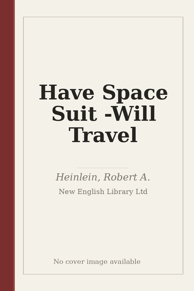 Have Space Suit - Will Travel - no cover image available