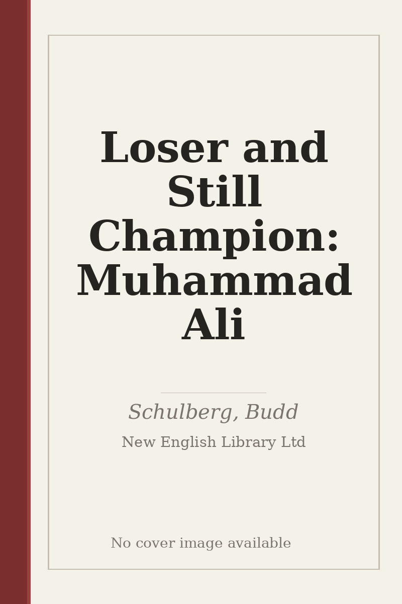 Loser and Still Champion: Muhammad Ali - no cover image available