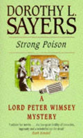 Strong Poison: Lord Peter Wimsey Book 6 (Lord Peter Wimsey Mysteries)