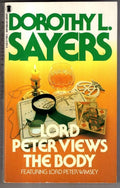 Lord Peter Views the Body: The iconic British detective series from one of our greatest ever mystery writers (Lord Peter Wimsey Series Book 4)