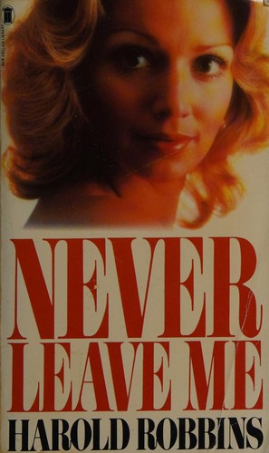 Never leave me