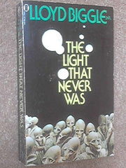 The Light That Never Was