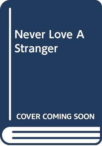 Never Love A Stranger