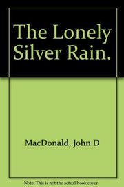Lonely Silver Rain