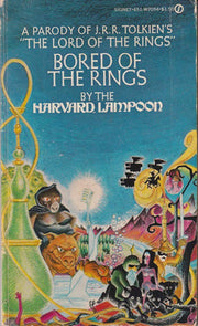 Bored of the Rings: A Parody of J. R. R. Tolkien's Lord of the Rings