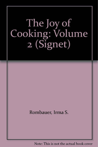 Rombauer & Becker : Joy of Cooking Volume Two (Signet)