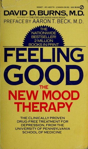 Feeling Good: The New Mood Therapy