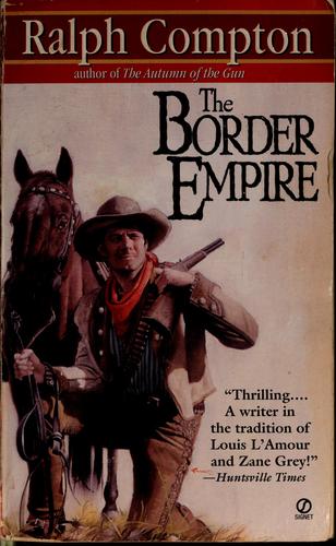 The Border Empire: 1 (Border Empire Western)