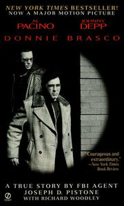 Donnie Brasco: My Undercover Life in the Mafia, a True Story By Fbi Agent: Tie in Edition