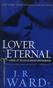 Lover Eternal: A Novel of the Black Dagger Brotherhood: 2