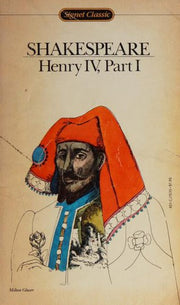 Shakespeare : Henry IV, Part I (Sc) (Signet classics)