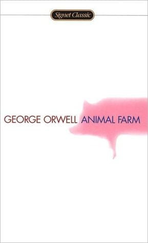 Animal Farm: A Fairy Story:50th Anniversary Edition (Signet Classics)