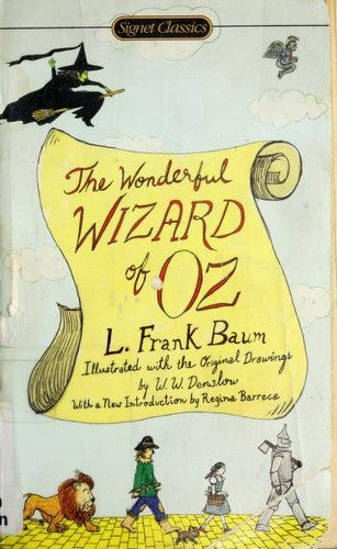 The Wonderful Wizard Of Oz (Signet Classics)