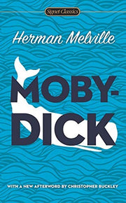 Moby-Dick (Signet Classics): Herman Melville