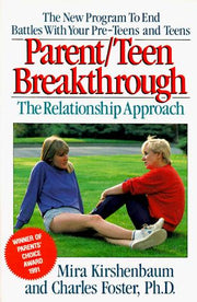 Parent/Teen Breakthrough: The Relationship Approach (Plume)