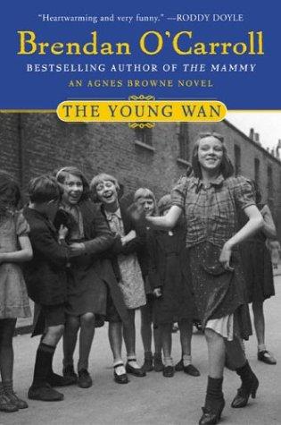 The Young Wan: An Agnes Browne Novel