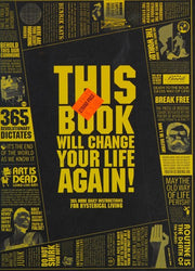 This Book Will Change Your Life, Again: 365 More Daily Instructions For Hysterical Living