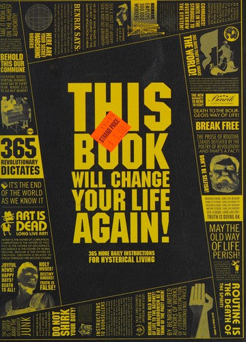 This Book Will Change Your Life, Again: 365 More Daily Instructions For Hysterical Living