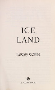 Ice Land: A Novel