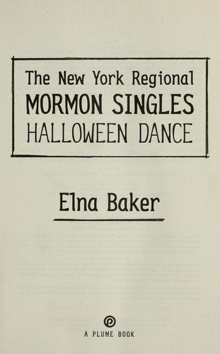 The New York Regional Mormon Singles Halloween Dance: A Memoir