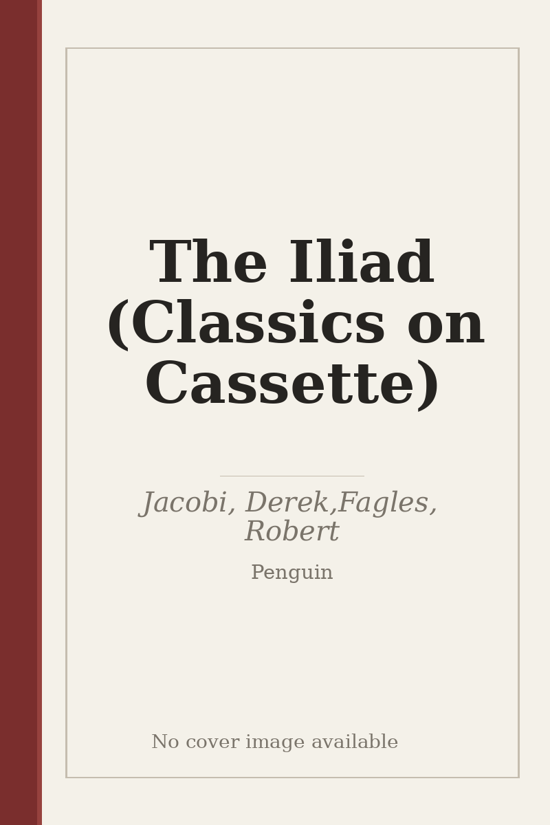 The Iliad (Classics on Cassette) - no cover image available