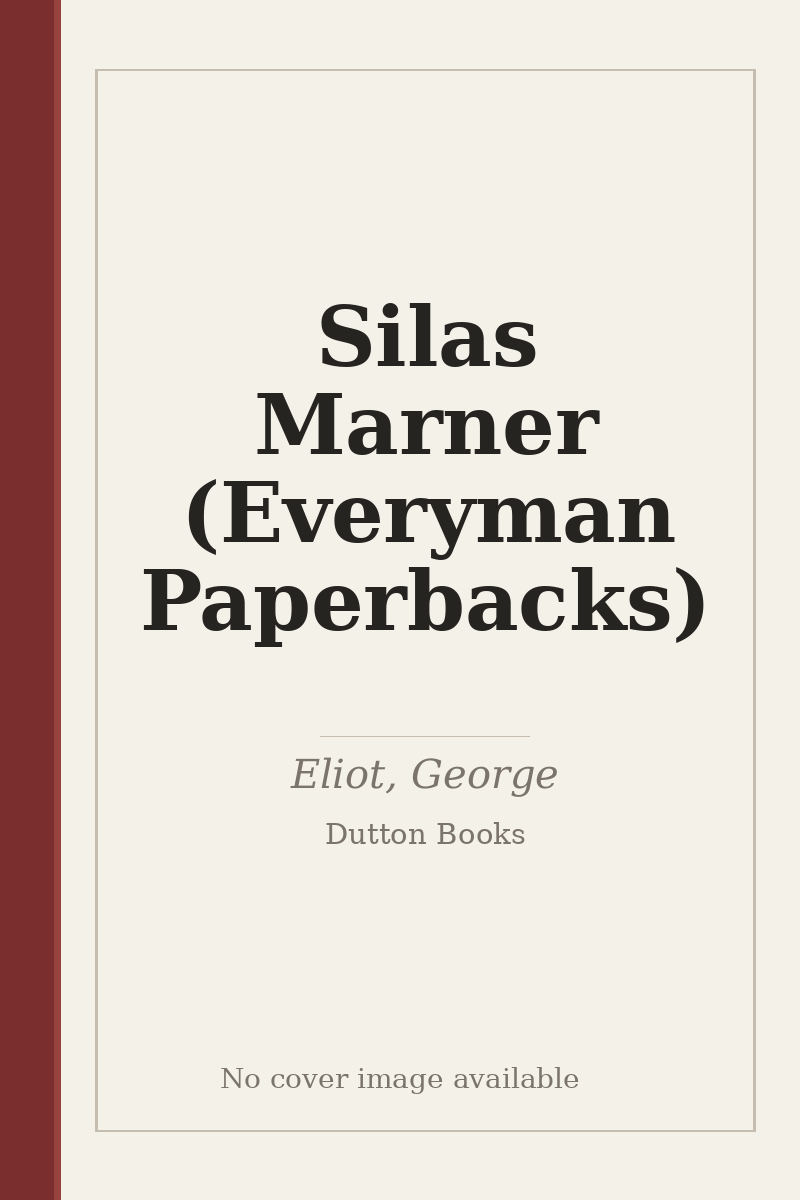Silas Marner (Everyman Paperbacks) - no cover image available