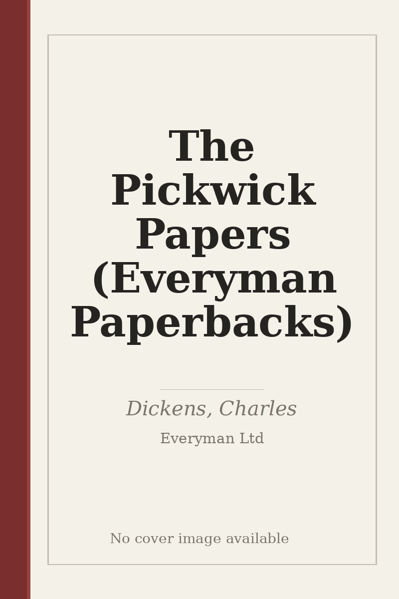 The Pickwick Papers (Everyman Paperbacks) - no cover image available