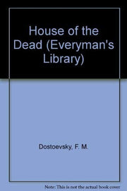 House of the Dead (Everyman Paperbacks)
