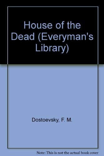 House of the Dead (Everyman Paperbacks)