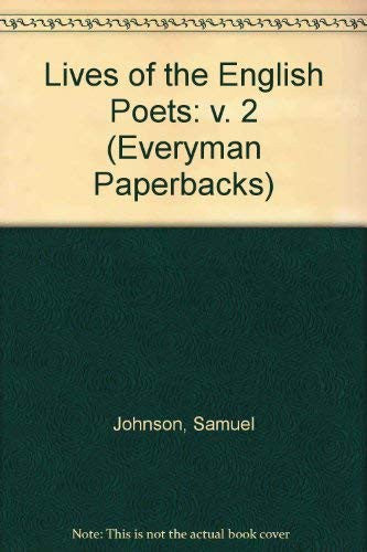 Lives of the English Poets: v. 2 (Everyman Paperbacks)