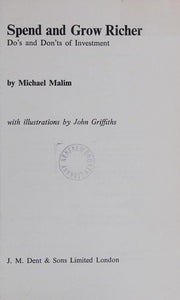 Spend and Grow Richer: Do's and Dont's of Investment (Aldine Paperbacks)