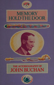 Memory Hold-the-door: The Autobiography of John Buchan