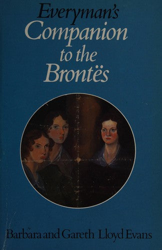Everyman's Companion to the Brontes