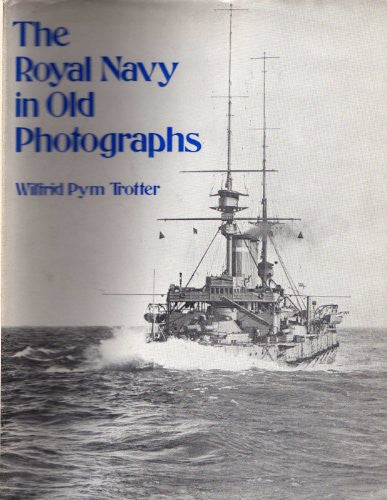 Royal Navy in Old Photographs