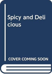 Spicy and Delicious