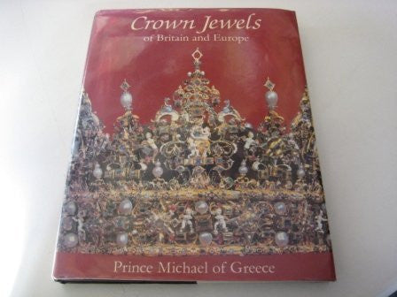 Crown Jewels of Britain and Europe