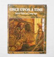 Once Upon a Time: Fairy Tales of Long Ago (A long time ago)