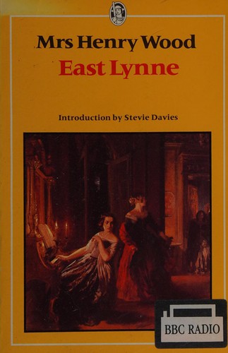 East Lynne (Everyman's Classics S.)