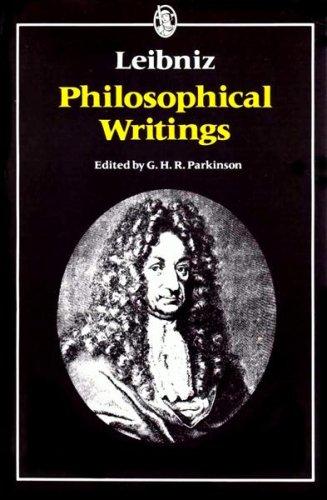 Leibniz Philosophical Writings (Everyman's University Library)