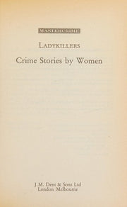 Ladykillers: Crime Stories by Women (Master Crime S.)