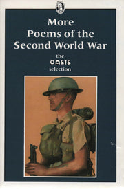 More Poems of the Second World War: Oasis Selection