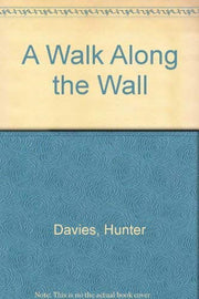 A Walk Along the Wall