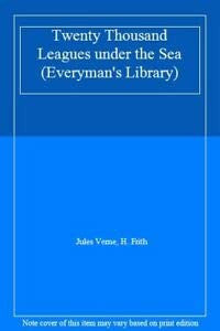 Twenty Thousand Leagues under the Sea (Everyman's Library)