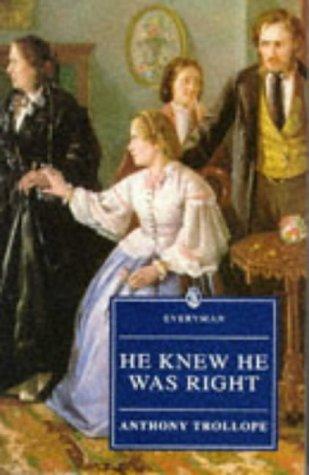 He Knew He Was Right (Everyman Trollope)